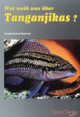 Wer weiss was &uuml;ber Tanganjikas - Frank Schneidewind