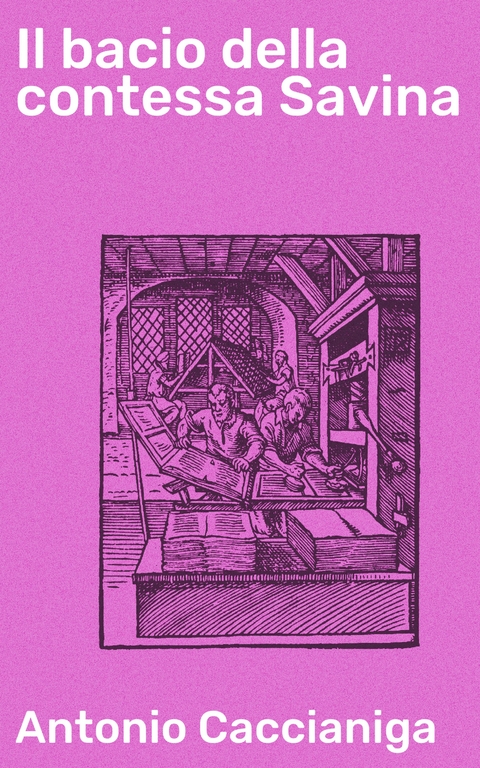 Il bacio della contessa Savina - Antonio Caccianiga