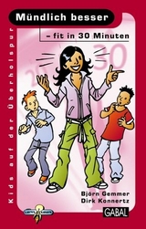 M&uuml;ndlich besser - fit in 30 Minuten - Bj&ouml;rn Gemmer, Dirk Konnertz