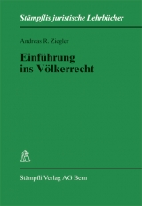 Einf&uuml;hrung in das V&ouml;lkerrecht - Andreas R Ziegler