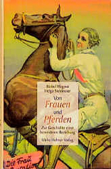 Von Frauen und Pferden - B&auml;rbel Wegner, Helga Steinmaier