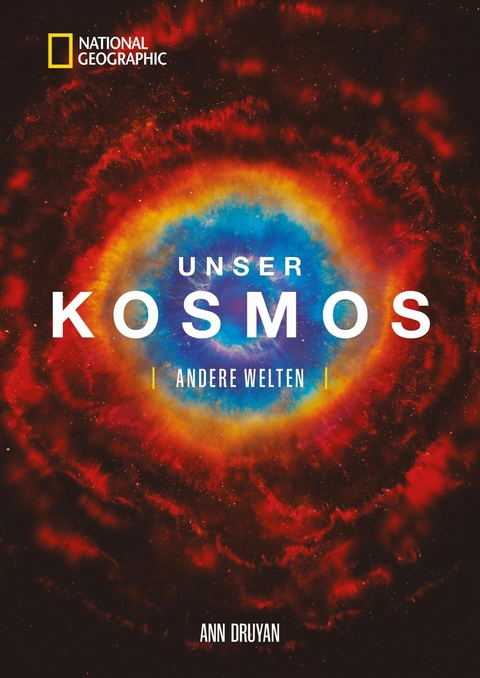 Unser Kosmos. Andere Welten. - Ann Druyan