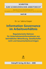 Information Governance im Arbeitsverh&auml;ltnis - Sabina Kasper