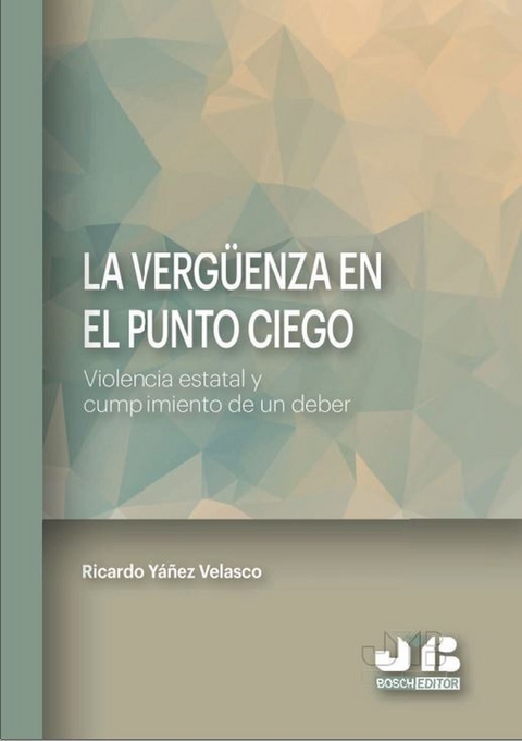 La verg&uuml;enza en el punto ciego -  Yanez Velasco Ricardo