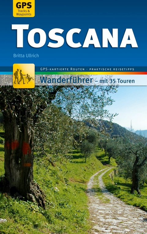 Toscana Wanderf&uuml;hrer Michael M&uuml;ller Verlag - Britta Ullrich