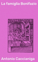 La famiglia Bonifazio - Antonio Caccianiga