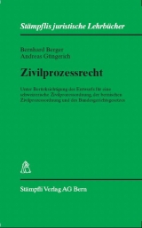 Zivilprozessrecht - Bernhard Berger, Andreas G&uuml;ngerich
