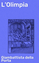 L'Olimpia - Giambattista Della Porta