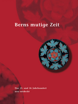 Berns mutige Zeit - 
