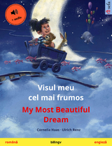 Visul meu cel mai frumos &ndash; My Most Beautiful Dream (rom&acirc;nă &ndash; engleză) - Cornelia Haas