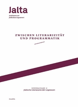 Zwischen Literarizit&auml;t und Programmatik &ndash; J&uuml;dische Literaturen der Gegenwart - Hila Amit, Luisa Banki, Caspar Battegay, Lydia B&ouml;hmer, Jo Frank, Daniel Jurjew, Esther Kinsky, Eva Lezzi, Olga Martynova, Rainer Ren&eacute; Mueller, Sasha Marianna Salzmann, Sebastian Schirrmeister, Hadassah Stichnothe