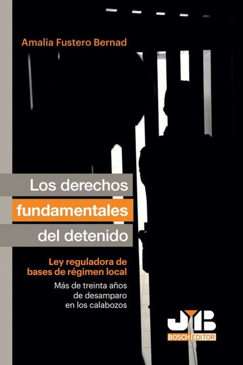 Los derechos fundamentales del detenido -  Amalia Fustero Bernad