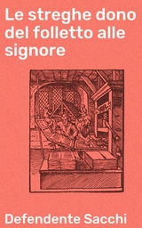 Le streghe dono del folletto alle signore - Defendente Sacchi