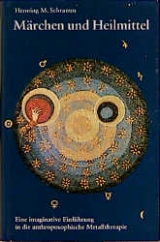 M&auml;rchen und Heilmittel - Henning M Schramm