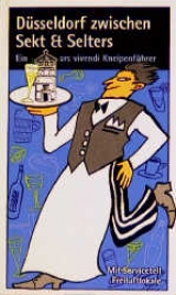 D&uuml;sseldorf zwischen Sekt & Selters - 