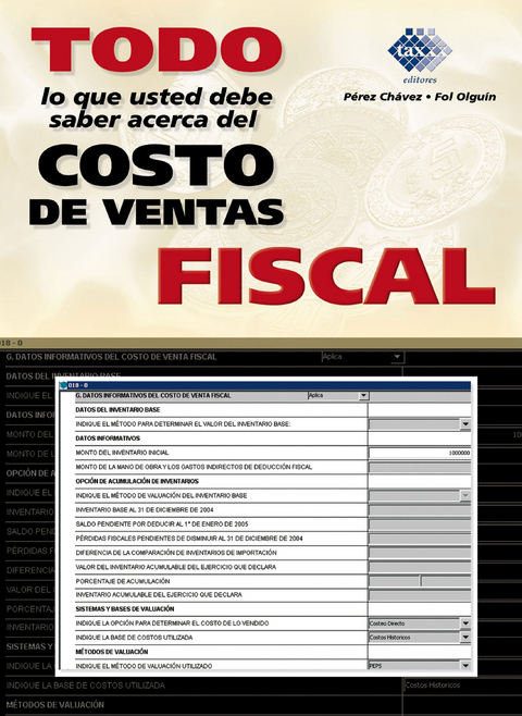 Todo lo que usted necesita saber acerca del costo de ventas fiscal 2016 - José Pérez Chávez, Raymundo Fol Olguín