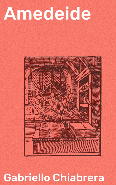 Amedeide - Gabriello Chiabrera
