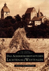 Das Ackerb&uuml;rgerst&auml;dtchen Lichtenau /Westfalen - Heinrich Karl Hillebrand