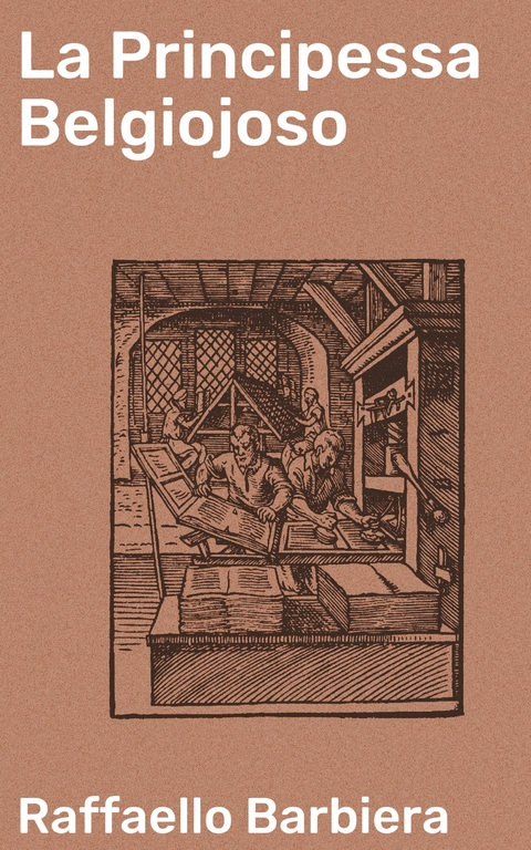 La Principessa Belgiojoso - Raffaello Barbiera