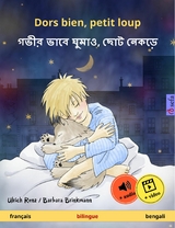 Dors bien, petit loup &ndash; গভীর ভাবে ঘুমাও, ছোট নেকড়ে (fran&ccedil;ais &ndash; bengali) - Ulrich Renz