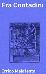Fra Contadini - Errico Malatesta