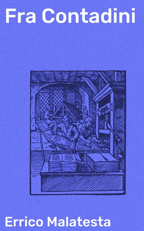 Fra Contadini - Errico Malatesta