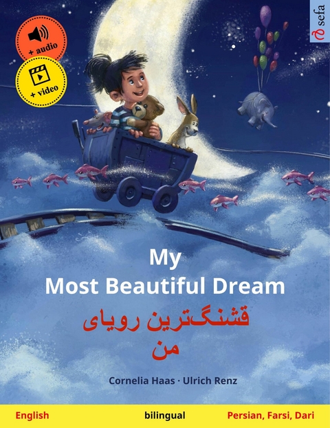 My Most Beautiful Dream &ndash; قشنگ&zwnj;ترین رویای من (English &ndash; Persian, Farsi, Dari) - Cornelia Haas