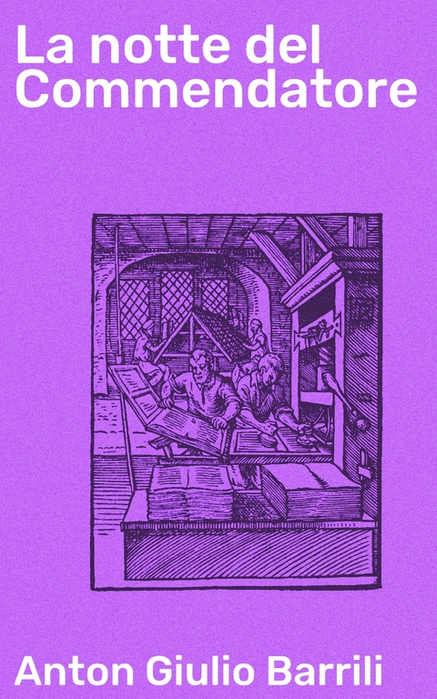 La notte del Commendatore - Anton Giulio Barrili