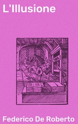 L'Illusione - Federico De Roberto