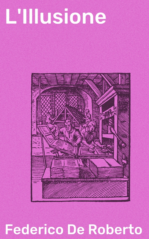 L'Illusione - Federico De Roberto