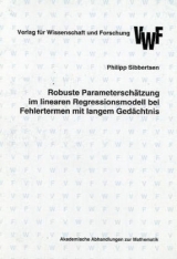 Robuste Parameterschätzung im linearen Regressionsmodell bei Fehlertermen mit langem Gedächtnis - Philipp Sibbertsen