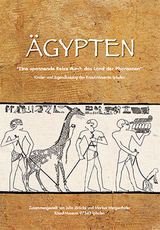 &Auml;gypten &bdquo;Eine spannende Reise durch das Land der Pharaonen&ldquo; - 