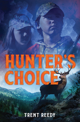 Hunter's Choice - Trent Reedy