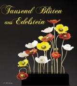 Tausend Bl&uuml;ten aus Edelstein - 