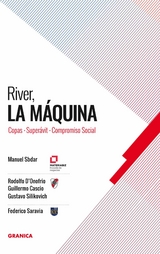 River, La M&aacute;quina - Manuel Sbdar, Rodolfo D'Onofrio, Gustavo Silikovich, Diego Cascio, Federico Saravia