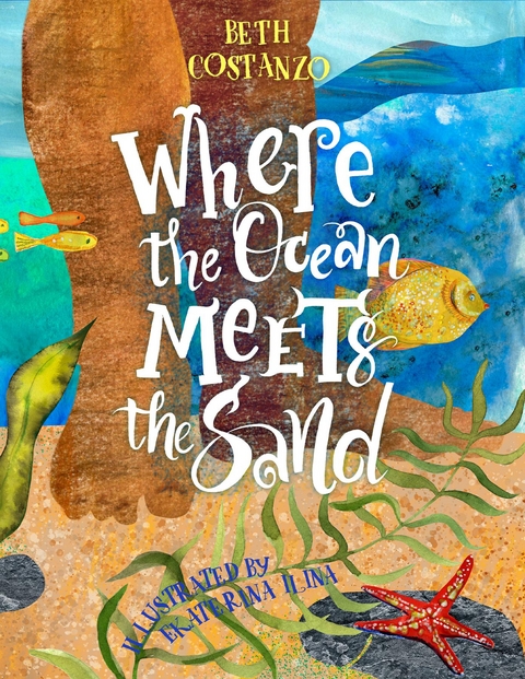 Where the Ocean Meets the Sand -  Beth COSTANZO