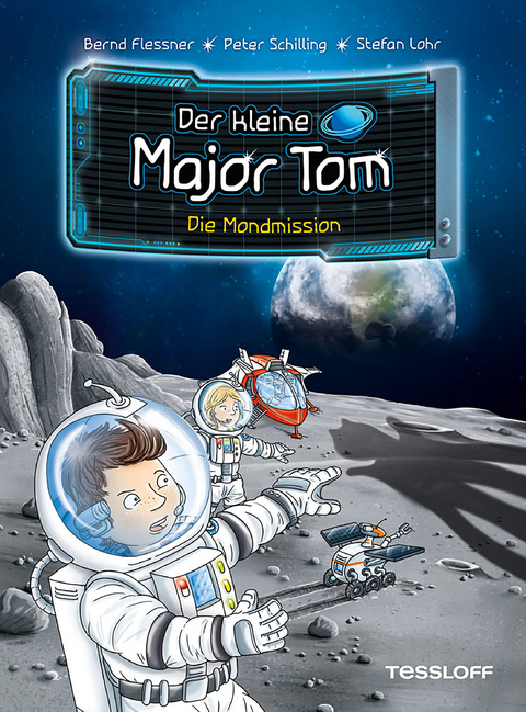Der kleine Major Tom. Band 3. Die Mondmission - Bernd Flessner, Peter Schilling