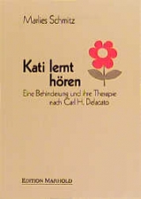 Kati lernt h&ouml;ren - Marlies Schmitz