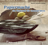 Papiermach&eacute; - Renate Sch&auml;fer-Ludwig