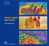 H&uuml;tten, H&auml;user und Pal&auml;ste - Antje Strietzel, Daniel Beutler