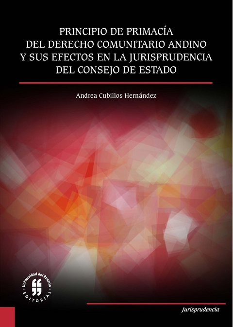 Principio de primac&iacute;a del derecho comunitario andino -  Andrea Cubillos Hernandez