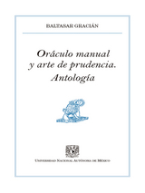 Or&aacute;culo manual y arte de la prudencia - Baltasar Graci&aacute;n