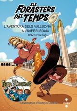 L'aventura dels Vallbona a l'Imperi Rom&agrave; -  Roberto Santiago