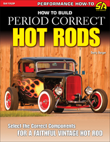 How to Build Period Correct Hot Rods - Gerry Burger