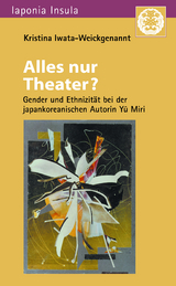 Alles nur Theater? - Kristina Iwata-Weickgenannt