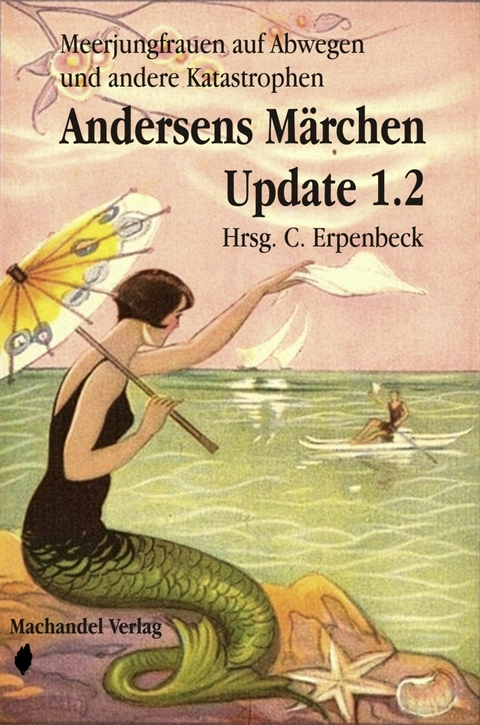 Andersens M&auml;rchen Update 1.2 - Birte Neuhaus, Gerd M&uuml;nscher, Carla Erpenbeck, Mira Draken