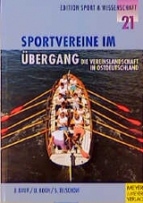 Sportvereine im &Uuml;bergang. Die Vereinslandschaft in Ostdeutschland - J&uuml;rgen Baur, Uwe Koch, Stephan Telschow