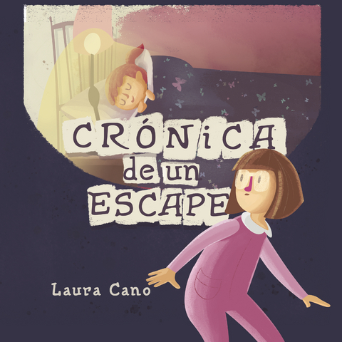Cr&oacute;nica de un escape -  Laura Cano