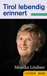 Tirol lebendig erinnert: Monika Lindner - 