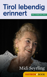 Tirol lebendig erinnert: Midi Seyrling - 